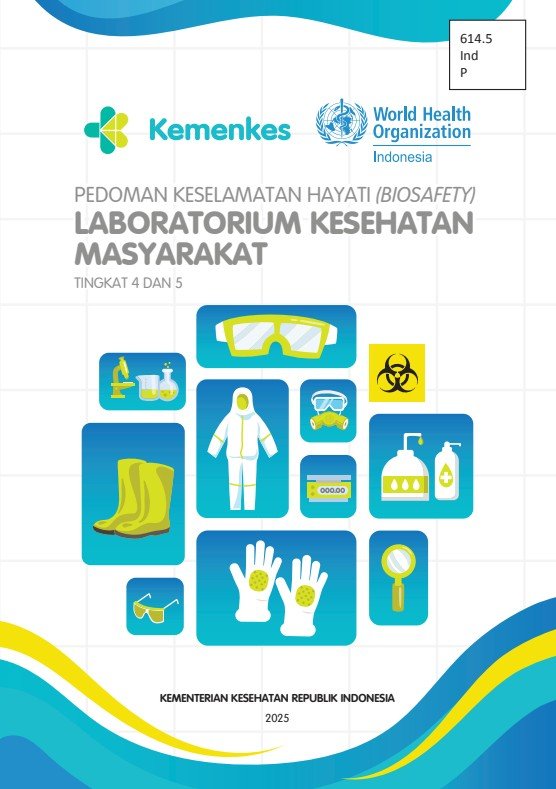 Sampul Pedoman Keselamatan Hayati (Biosafety) Laboratorium Kesehatan Masyarakat Tingkat 4 dan 5
