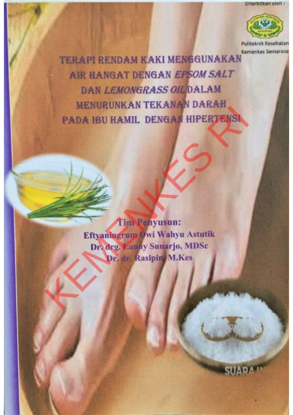 Sampul Terapi rendam kaki menggunakan air hangat dengan epson salt dan lemonggrass oil dalam menurunkan tekanan darah pada ibu hamil dengan hipertensi