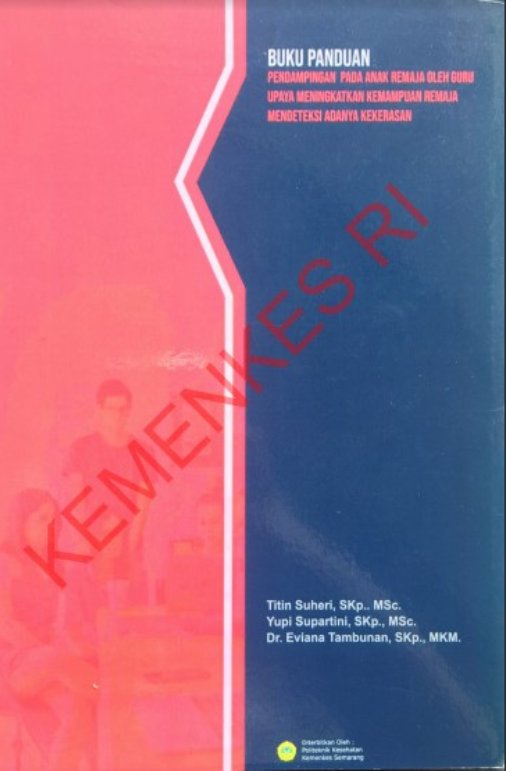Sampul Buku Panduan Pendampingan pada Anak Remaja Upaya Meningkatkan Kemampuan Mendeteksi Adanya Kekerasan