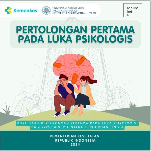 Sampul Buku Saku Pertolongan Pertama Pada Luka Psikologis bagi First Aider Jenjang Perguruan Tinggi: Pertolongan Pertama pada Luka Psikologis