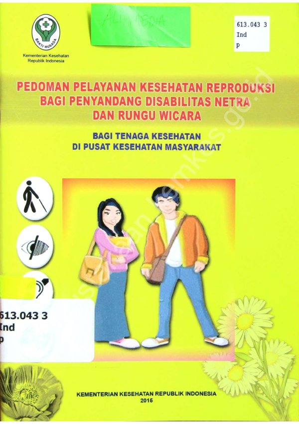 Sampul Pedoman Pelayanan Kesehatan Reproduksi bagi Penyandang Disabilitas Netra dan Rungu Wicara bagi Tenaga Kesehatan di Pusat Kesehatan Masyarakat