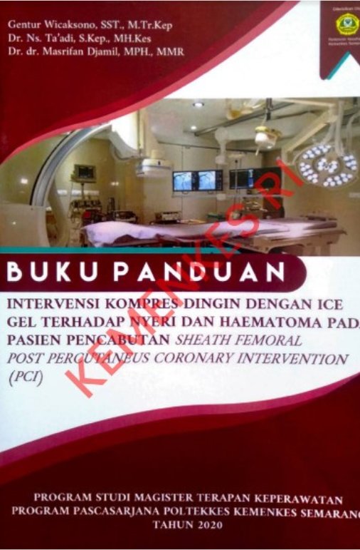 Sampul Buku Panduan Intervensi Komrpes Dingin Dengan Ice Gel Terhadap Nyeri Dan Haematoma Pada Pasien Pencabutan (Pci)