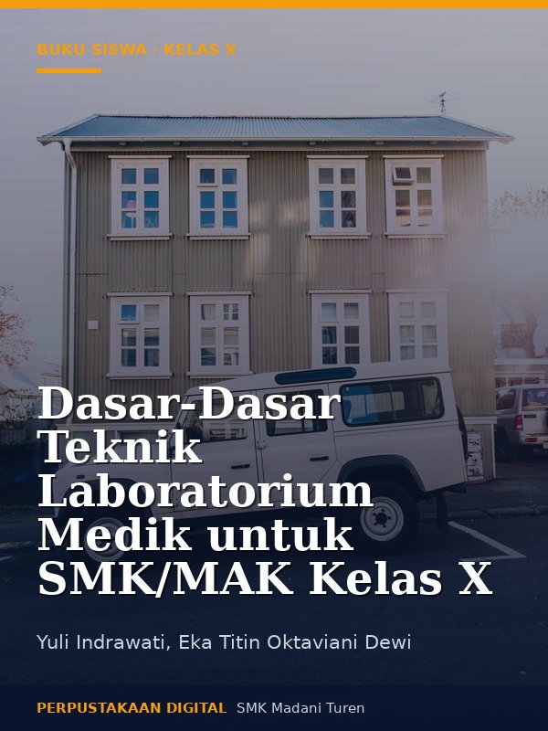 Sampul Dasar-Dasar Teknik Laboratorium Medik untuk SMK/MAK Kelas X