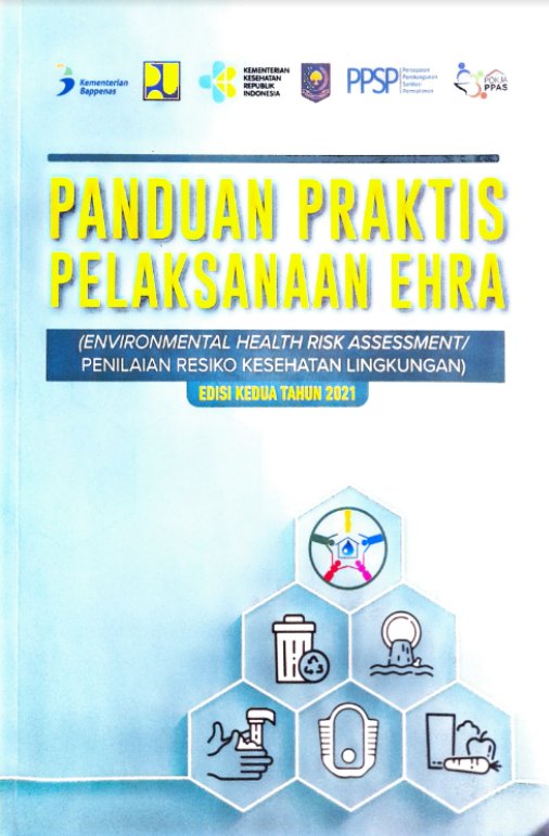 Sampul Panduan Praktis Pelaksanaan EHRA (Environmental Health Risk Assessment/Penilaian Resiko Kesehatan Lingkungan)