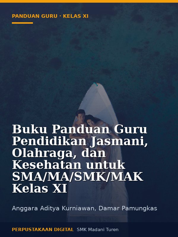 Sampul Buku Panduan Guru Pendidikan Jasmani, Olahraga, dan Kesehatan untuk SMA/MA/SMK/MAK Kelas XI