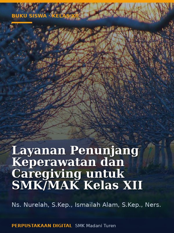 Sampul Layanan Penunjang Keperawatan dan Caregiving untuk SMK/MAK Kelas XII