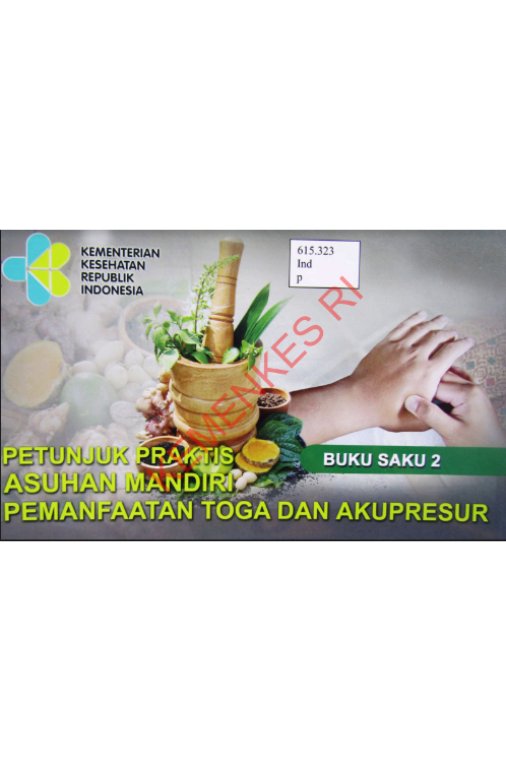 Sampul Petunjuk praktis asuhan mandiri pemanfaatan toga dan akupresur