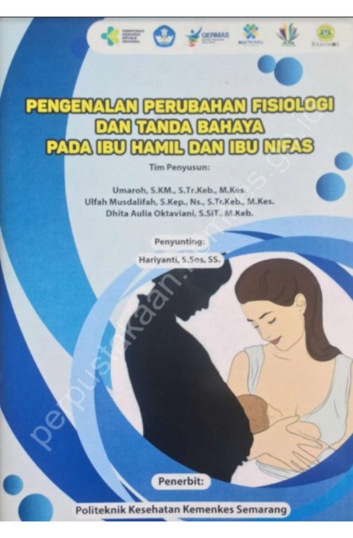 Sampul Pengenalan Perubahan Fisiologi dan Tanda Bahaya Pada Ibu Hamil dan Ibu Nifas
