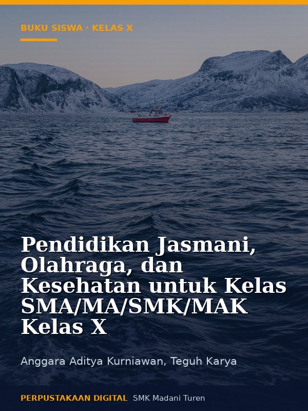 Sampul Pendidikan Jasmani, Olahraga, dan Kesehatan untuk Kelas SMA/MA/SMK/MAK Kelas X