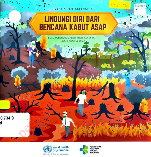 Sampul Lindungi Diri dari Bencana Kabut Asap : Buku Penanggulangan Krisis Kesehatan untuk Anak Sekolah