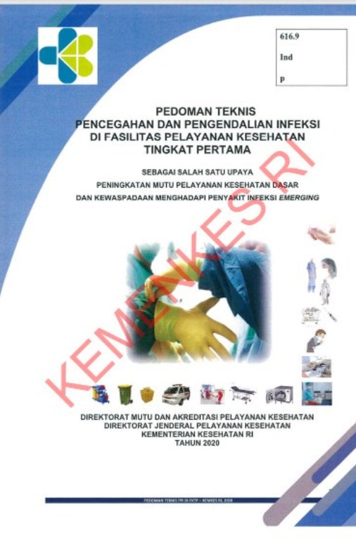 Sampul Pedoman Teknis Pencegahan dan Pengendalian Infeksi di Fasilitas Kesehatan Tingkat Pertama Sebagai Salah Satu Upaya Peningkatan Mutu Pelayanan Dasar dan Kewaspadaan Menghadapi Penyakit Infeksi Emerging