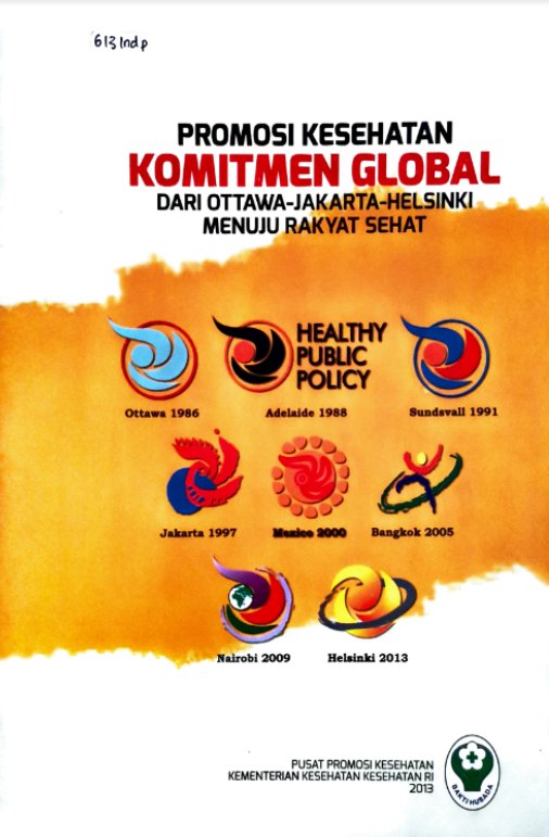 Sampul Promosi kesehatan komitmen global dari ottawa-jakarta -helsinki menuju rakyat sehat