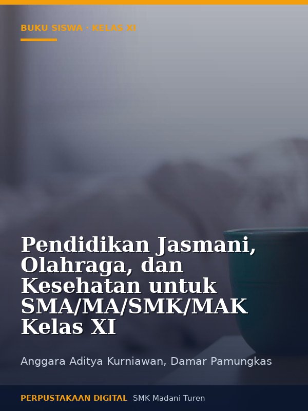Sampul Pendidikan Jasmani, Olahraga, dan Kesehatan untuk SMA/MA/SMK/MAK Kelas XI
