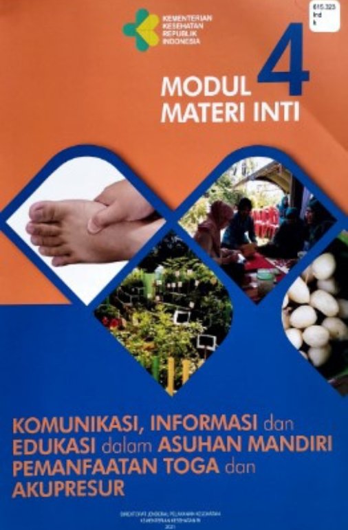 Sampul Modul Materi 4 Komunikasi, Informasi dan Edukasi Dalam Asuhan Mandiri Pemanfaatan Toga dan Akupresur