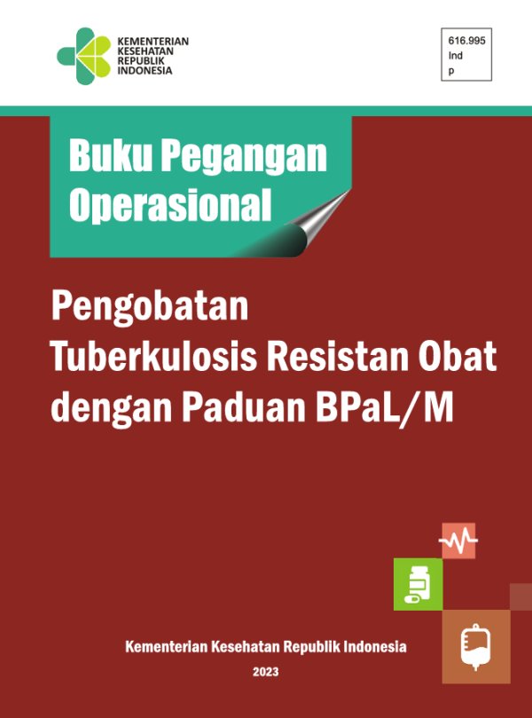 Sampul Buku Pegangan Operasional Pengobatan Tuberkulosis Resistan Obat dengan Paduan BPaL/M